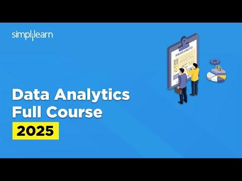 Data Analytics Full Course 2025 | Data Analytics Tutorial | Data Analyst Course | Simplilearn