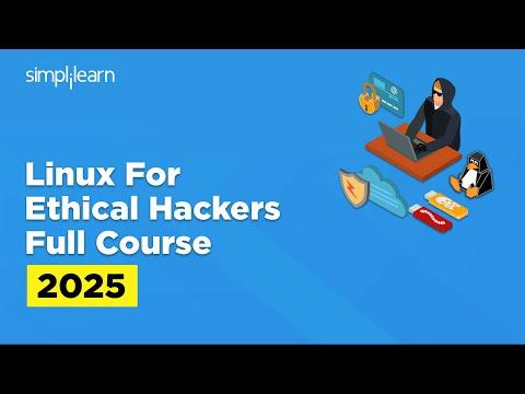 Linux For Ethical Hackers Full Course 2025 | Linux Ethical Hacking Course | Simplilearn