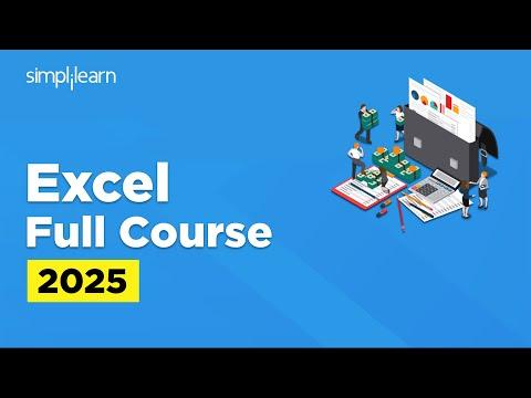 Excel Full Course 2025 | Excel Tutoring For Beginners | Microsoft Excel Tutorial | Simplilearn
